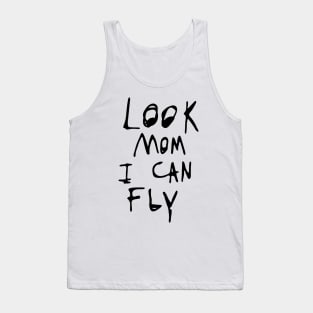 look-mom-i-can-fly-File-Requirements: Tank Top